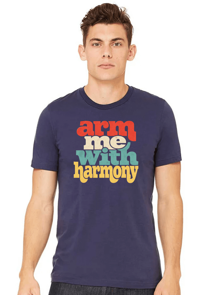 ARM ME WITH HARMONY MENS TEE