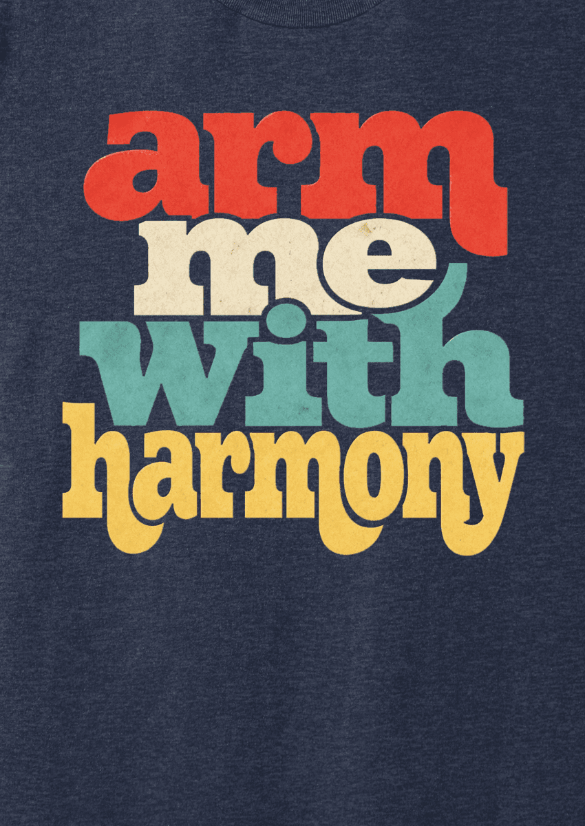 ARM ME WITH HARMONY MENS TEE